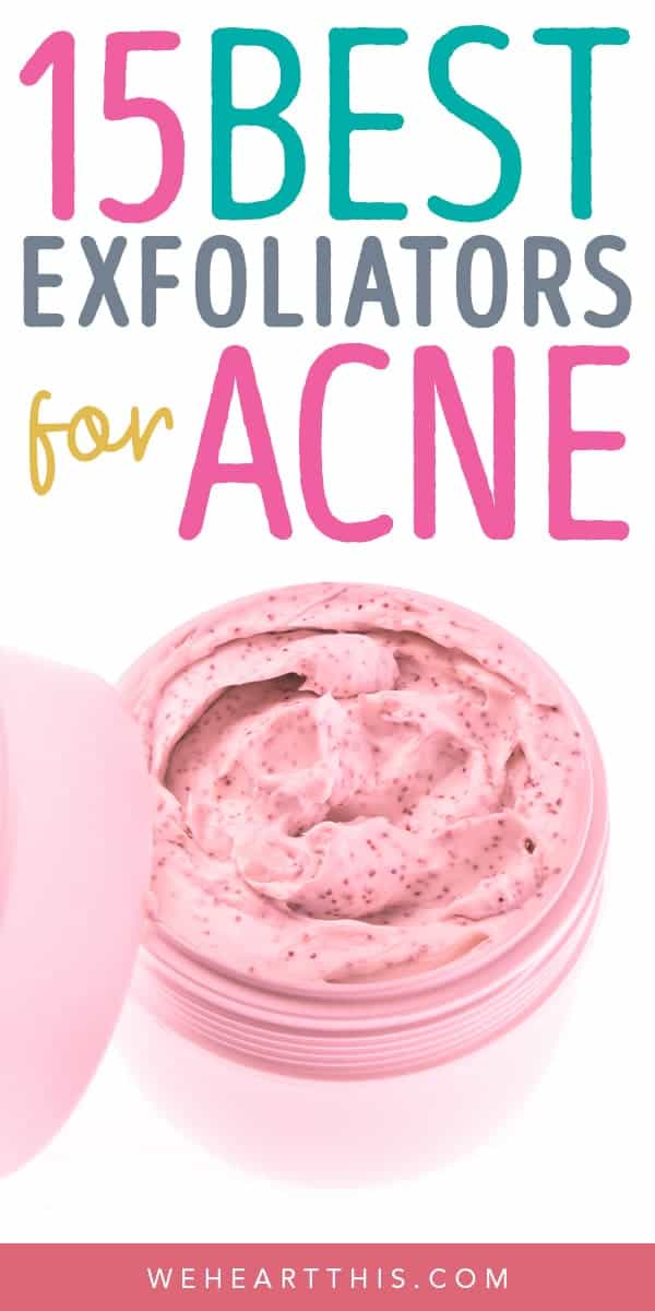 15 Best Exfoliators for Acne Prone Skin Product Reviews and Guide
