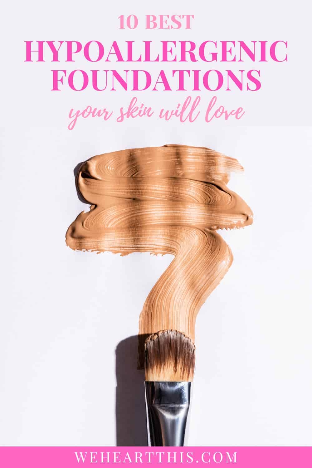10 Top Hypoallergenic Foundations Your Skin Will Love