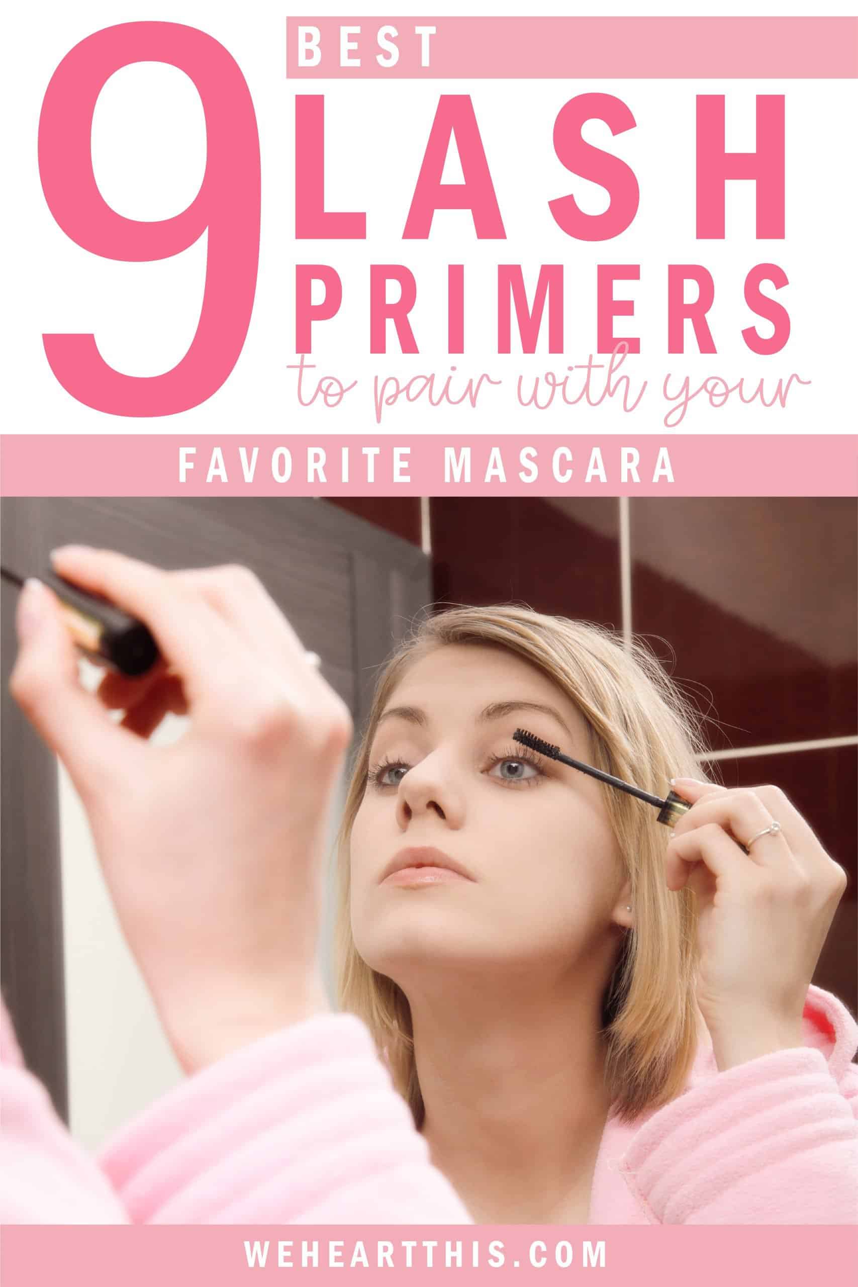 9 Top Lash Primers to Pair With Your Favorite Mascara