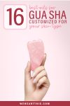 An infographic featuring the text 16 best oils for gua sha customized for your skin type with a woman's hand holding a gua sha isolated on a pink background