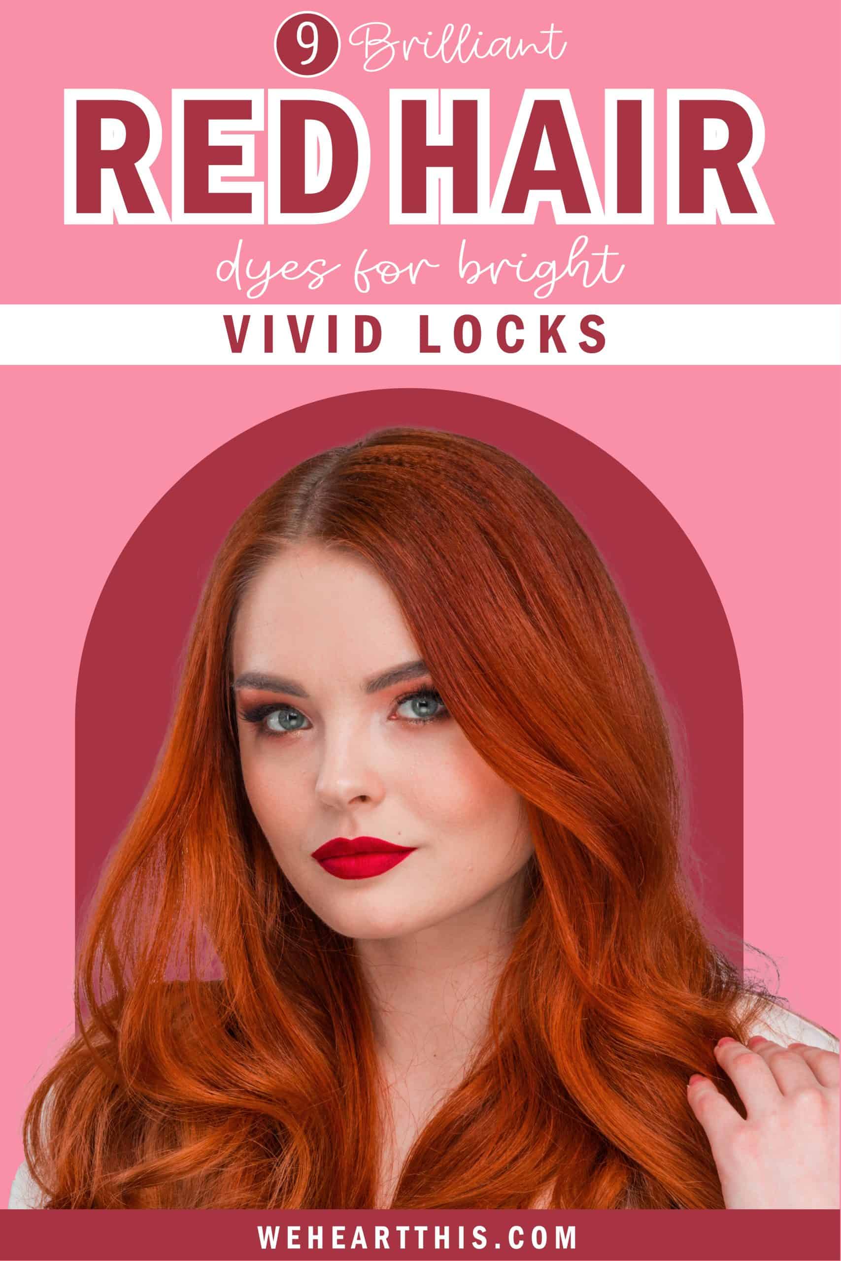 9 Best Red Hair Dyes For Bright Vivid Red Locks 