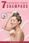 An infographic featuring the text 7 coconut free shampoos you should try this year with a woman taking a bath with shampoo on her hair, smiling