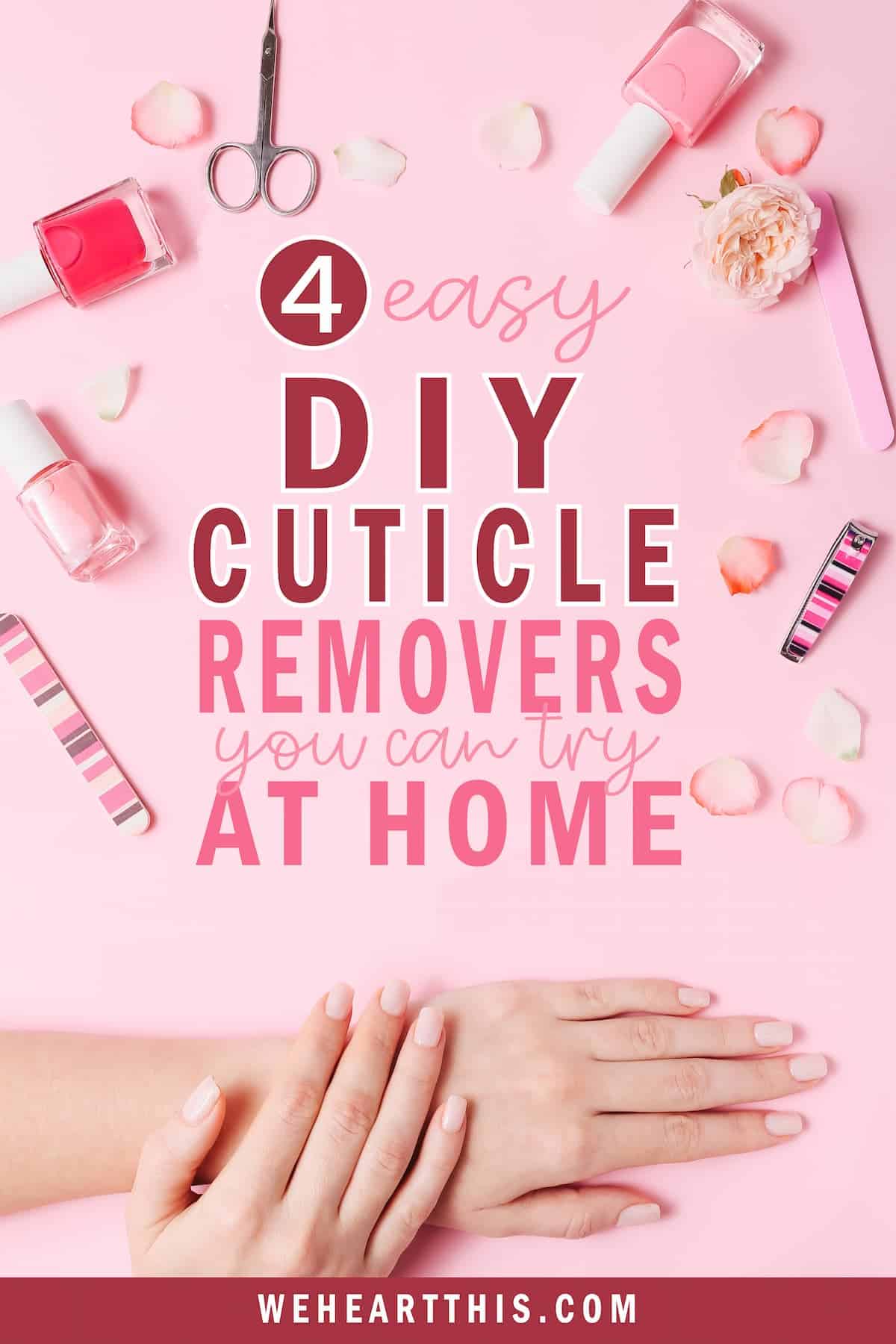7 Top DIY Cuticle Removers To Try At Home