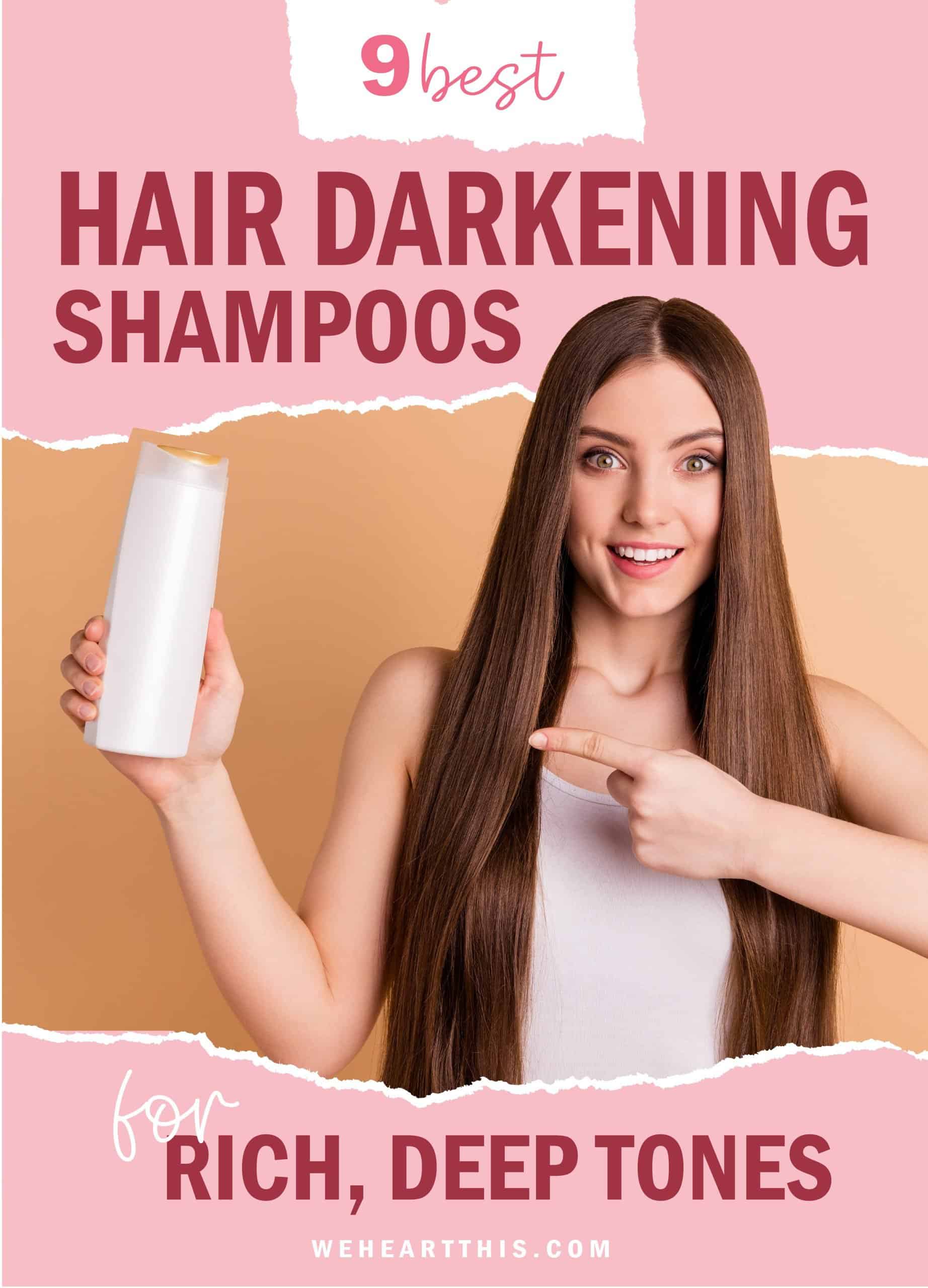 9 Top HairDarkening Shampoos for Rich, Deep Tones